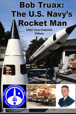 Bob Truax: The U.S. Navy's Rocket Man