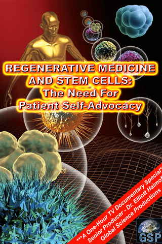 Regenerative Medicine and Stem Cells: The Need for Patient Self-Advocacy