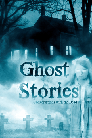 Ghost Stories 3: Conversations from the Dead