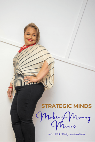 Strategic Minds Making Money Moves